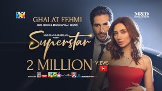 Poster ghalat fehmi lyrics – superstar