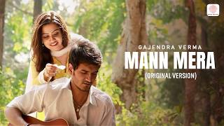 Poster  Mann Mera (Original Version) Lyrics – Gajendra Verma 