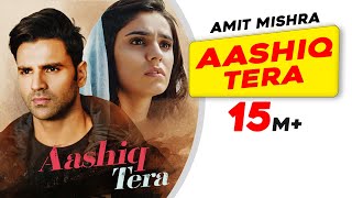 Poster आशिक तेरा aashiq tera hindi lyrics – amit mishra
