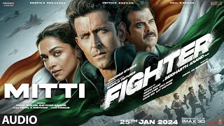 Poster 
Mitti Lyrics – Fighter | Vishal Dadlani 