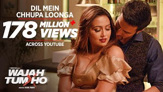 Poster dil mein chhupa loonga lyrics | wajah tum ho | armaan malik