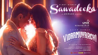 Poster  Sawadeeka Lyrics – Vidaamuyarchi (Tamil) | Anirudh Ravichander 
