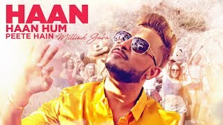 Poster haan haan hum peete hain lyrics – millind gaba