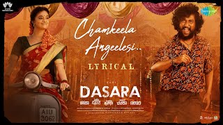 Poster Chamkeela Angeelesi Lyrics – Dasara