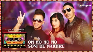 Poster oh ho ho soni de nakhre lyrics – t-series mixtape punjabi