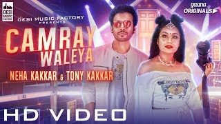 Poster camray waleya lyrics – neha kakkar , tony kakkar