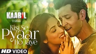 Poster kisi se pyar ho jaye lyrics – kaabil | hrithik roshan, yami gautam