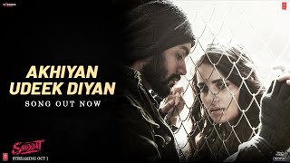 Poster अखियां उड़ीक दियां akhiyan udeek diyan lyrics in hindi – shiddat | master saleem