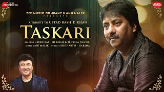 Poster 
Taskari Lyrics – Ustad Rashid Khan x Jyotica Tangri 
