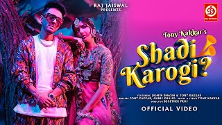 Poster Shaadi Karogi Lyrics – Tony Kakkar