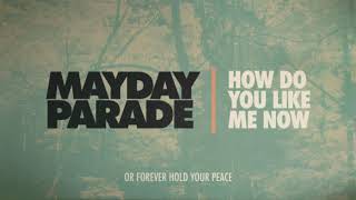 Poster how do you like me now lyrics – mayday parade