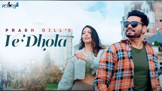 Poster Ve Dhola Lyrics – Prabh Gill