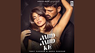 Poster Mud Mud Ke Lyrics – Tony Kakkar x Neha Kakkar