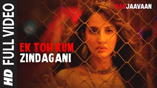Poster ek toh kam zindagani lyrics – marjaavaan | neha kakkar