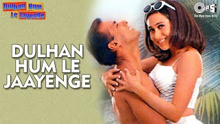 Poster dulhan hum le jayenge (title)