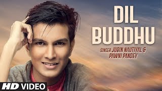 Poster dil buddhu lyrics – jubin nautiyal,pawni pandey