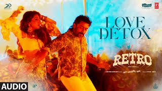 Poster  Love Detox Lyrics – Retro (Tamil) | Suriya 