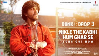 Poster Nikle The Kabhi Hum Ghar Se Lyrics – Dunki | Sonu Nigam