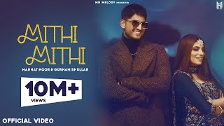 Poster mithi mithi lyrics – gurnam bhullar x mannat noor