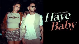 Poster  Haye Baby Lyrics – Karan Randhawa 