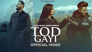 Poster Tod Gayi Lyrics – Garry Sandhu x Khan Saab