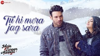 Poster tu hi mera jag sara lyrics – main zaroor aaunga