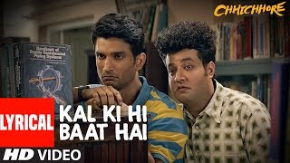 Poster kal ki hi baat hai lyrics – chhichhore