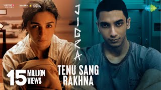 Poster 
Tenu Sang Rakhna Lyrics – Arijit Singh | From Jigra 
