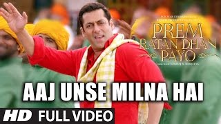 Poster aaj unse milna hai lyrics – prem ratan dhan payo