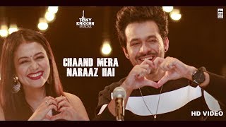 Poster chaand mera naraaz hai lyrics – tony kakkar & neha kakkar
