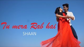 Poster tu mera rab hai lyrics – shaan