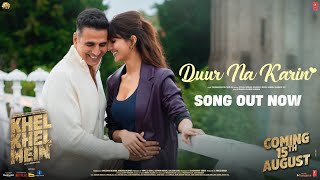 Poster 
Duur Na Karin Lyrics – Khel Khel Mein | Vishal Mishra 
