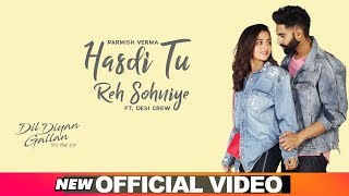 Poster hasdi tu reh sohniye lyrics – parmish verma