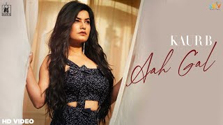 Poster aah gal lyrics – kaur b, gurpreet maan