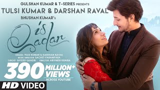 Poster इस क़दर is qadar hindi lyrics – darshan raval, tulsi kumar