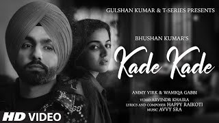 Poster कदे कदे kade kade lyrics in hindi – ammy virk