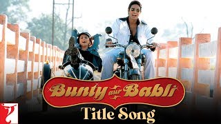 Poster bunty aur babli title song