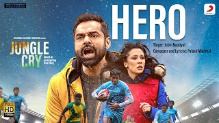 Poster Hero Lyrics – Jungle Cry | Jubin Nautiyal