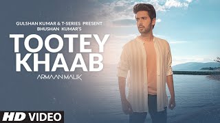 Poster tootey khaab lyrics – armaan malik