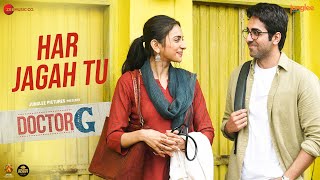 Poster  Har Jagah Tu Lyrics – Doctor G | Raj Barman 