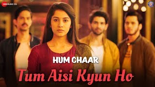Poster tum aisi kyun ho lyrics – hum chaar | sameer khan