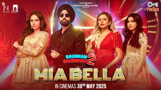 Poster  Mia Bella Lyrics – Saunkan Saunkanay 2 | Ammy Virk 