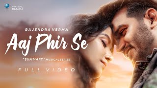 Poster आज फिर से aaj phir se hindi lyrics – gajendra verma