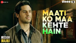 Poster Maati Ko Maa Kehte Hain Lyrics – Mission Majnu