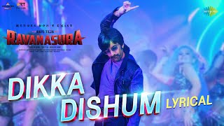 Poster  Dikka Dishum Lyrics – Ravanasura | Ravi Teja 