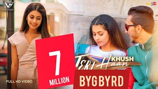 Poster teri haan lyrics – khush | byg byrd
