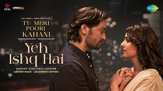 Poster  Yeh Ishq Hai Lyrics – Tu Meri Poori Kahani | Raghav Chaitanya 