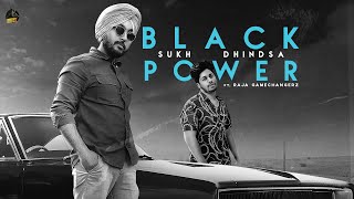 Poster black power lyrics – sukh dhindsa | raja game changerz