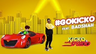 Poster go kicko lyrics – badshah | kicko & super speedo