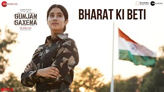 Poster bharat ki beti lyrics – gunjan saxena | arijit singh